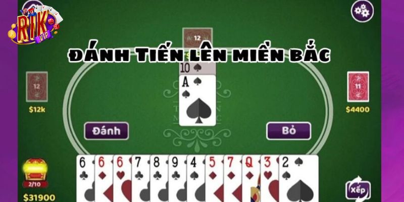 Cách chơi tiến lên miền Bắc