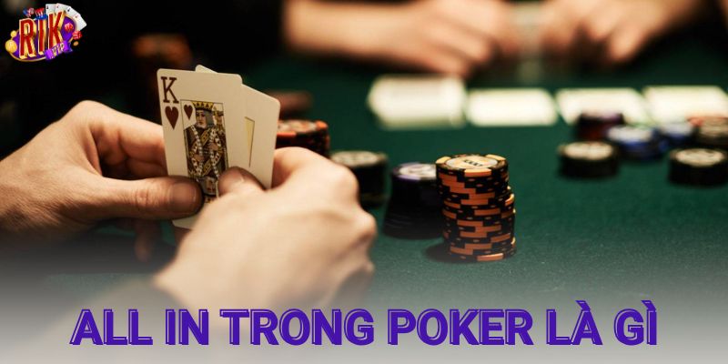All in trong poker là gì?