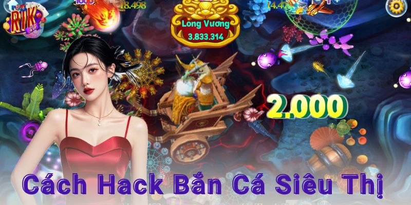 Cách hack bắn cá siêu thị là sử dụng vật phẩm hỗ trợ đúng lúc